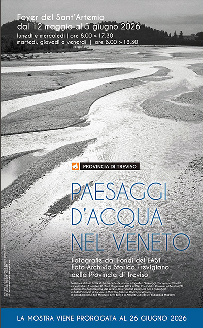 Mostra fotografica "Paesaggi d'acqua nel Veneto" - Fotografie dai Fondi del FAST Foto Archivio Storico Trevigiano della Provincia di Treviso