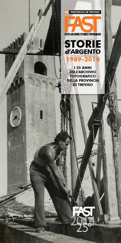 Mostra fotografica "Storie d'Argento - I 25 anni dell'Archivio Fotografico della Provincia di Treviso"