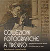 Conferenza su "Collezioni fotografiche a Treviso - Patrimoni a confronto" 