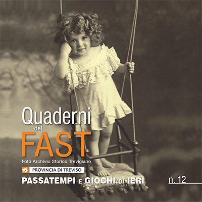 Quaderno 12 del FAST - Passatempi e giochi di ieri